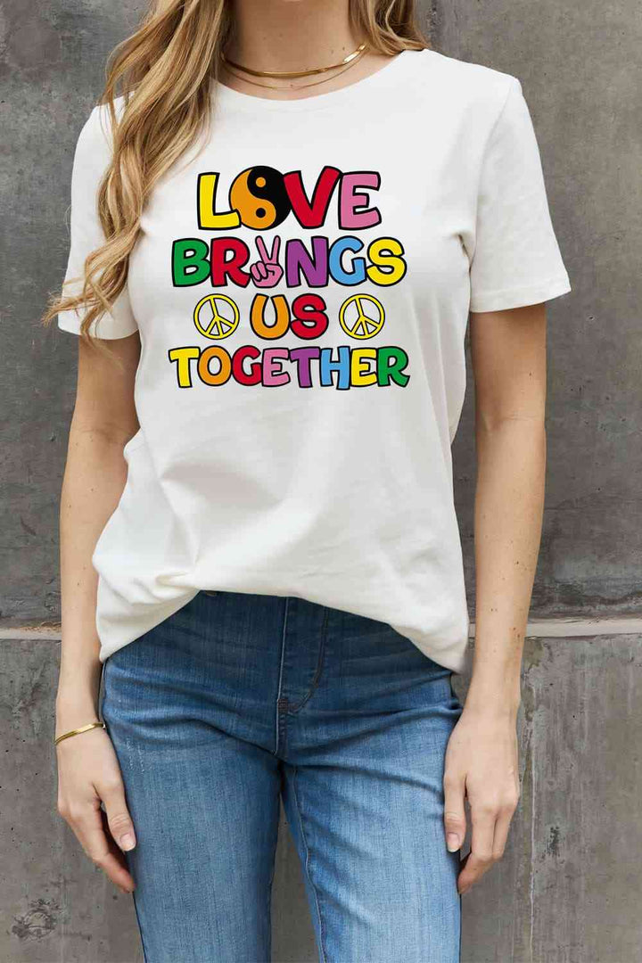 Simply Love Full Size LOVE BRINGS US TOGETHER Graphic Cotton Tee | 1mrk.com