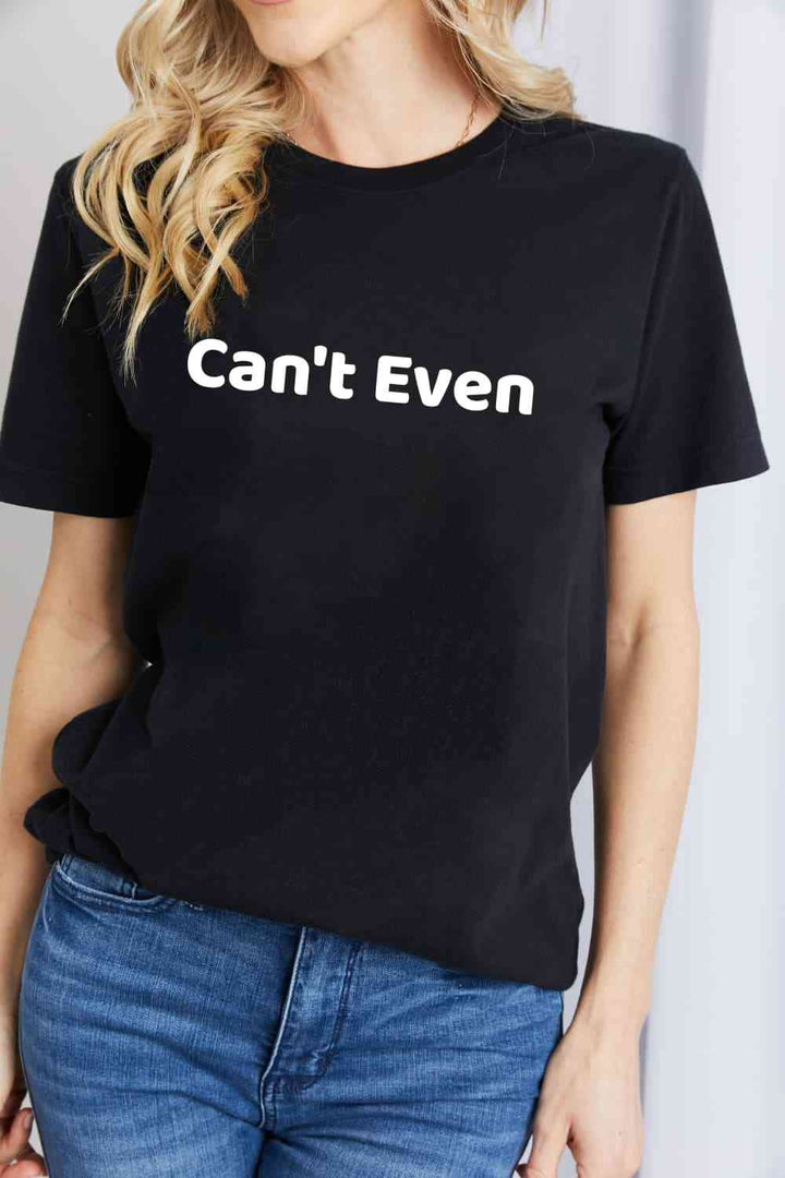 Simply Love Full Size CAN'T EVEN Graphic Cotton T-Shirt | 1mrk.com